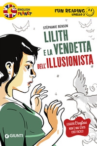 Lilith e la vendetta dell'illusionista - Librerie.coop Lilith e la vendetta dell'illusionista - Librerie.coop