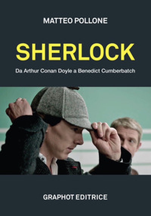 Sherlock. Da Arthur Conan Doyle a Benedict Cumberbatch - Librerie.coop Sherlock. Da Arthur Conan Doyle a Benedict Cumberbatch - Librerie.coop
