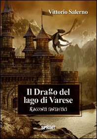 Il drago del lago di Varese - Librerie.coop Il drago del lago di Varese - Librerie.coop