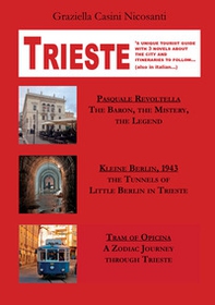 Trieste's unique tourist guide with 3 novels about the city and itineraries to follow... (also in Italian...) - Librerie.coop
