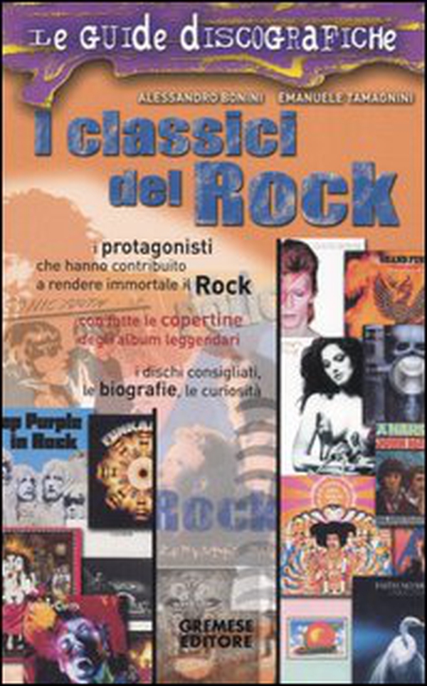I classici del rock - Librerie.coop I classici del rock - Librerie.coop