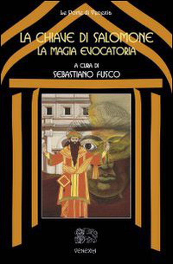 La chiave di Salomone: la magia evocatoria - Librerie.coop La chiave di Salomone: la magia evocatoria - Librerie.coop