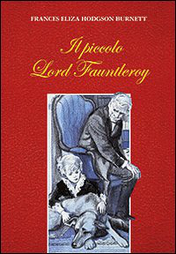 Il piccolo lord Fauntleroy - Librerie.coop Il piccolo lord Fauntleroy - Librerie.coop