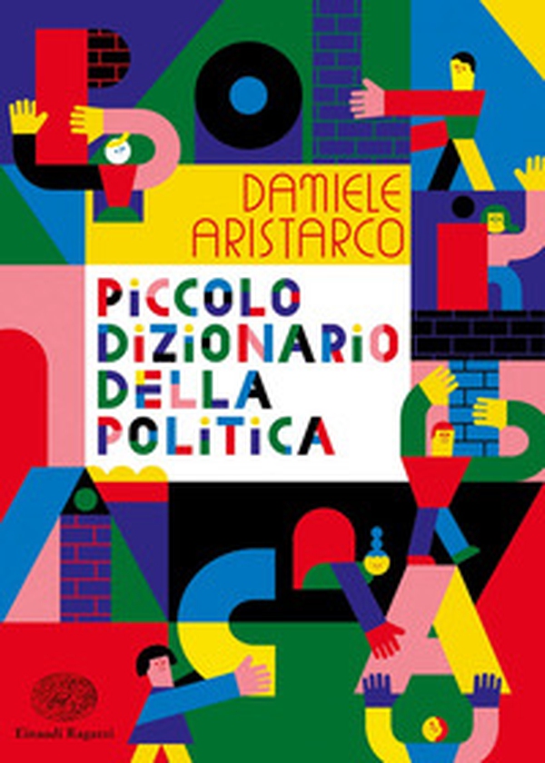 Piccolo dizionario della politica - Librerie.coop Piccolo dizionario della politica - Librerie.coop