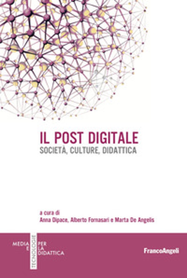 Il post digitale. Società, culture, didattica - Librerie.coop Il post digitale. Società, culture, didattica - Librerie.coop