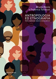 Antropologia ed etnografia per i servizi socio-educativi - Librerie.coop Antropologia ed etnografia per i servizi socio-educativi - Librerie.coop