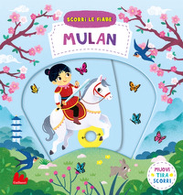 Mulan. Scorri le fiabe - Librerie.coop Mulan. Scorri le fiabe - Librerie.coop