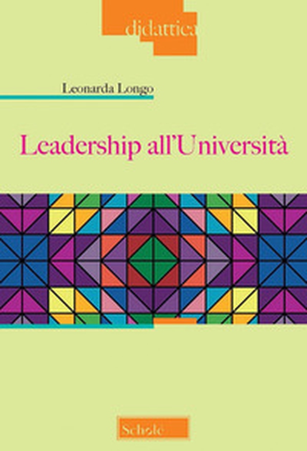 Leadership all'università - Librerie.coop Leadership all'università - Librerie.coop