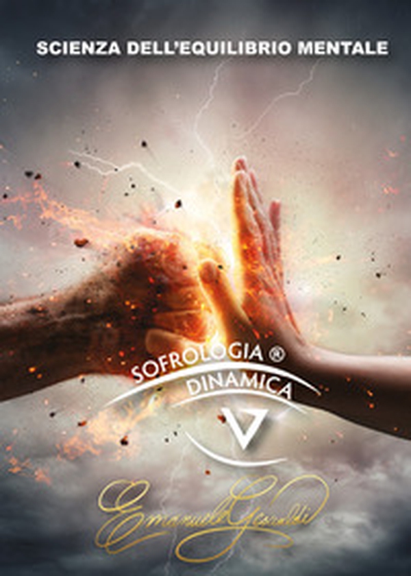 Sofrologia dinamica. Scienza dell'equilibrio mentale - Librerie.coop Sofrologia dinamica. Scienza dell'equilibrio mentale - Librerie.coop