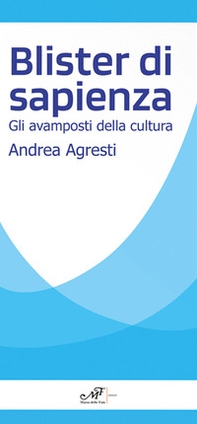 Blister di sapienza. Gli avamposti della cultura - Librerie.coop Blister di sapienza. Gli avamposti della cultura - Librerie.coop