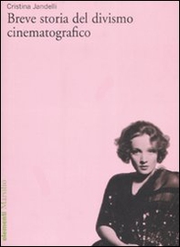 Breve storia del divismo cinematografico - Librerie.coop