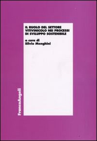 Il ruolo del settore vitivinicolo nei processi di sviluppo sostenibile - Librerie.coop