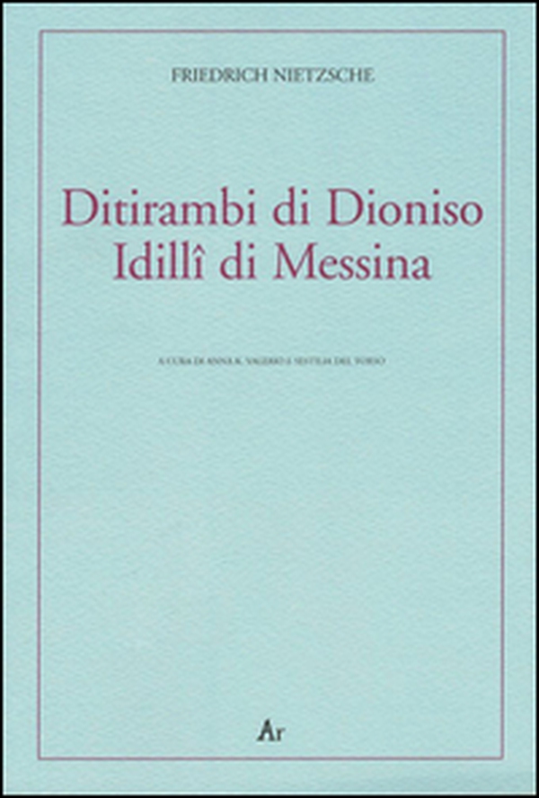Ditirambi di Dioniso-Idilli di Messina. Testo tedesco a fronte - Librerie.coop Ditirambi di Dioniso-Idilli di Messina. Testo tedesco a fronte - Librerie.coop
