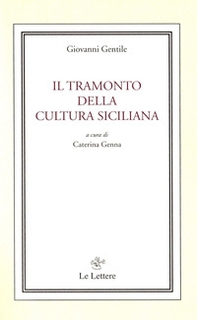 Il tramonto della cultura siciliana - Librerie.coop Il tramonto della cultura siciliana - Librerie.coop