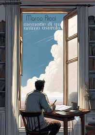 Memorie di un animo usurato - Librerie.coop