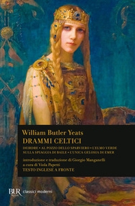 Drammi celtici. Testo inglese a fronte - Librerie.coop