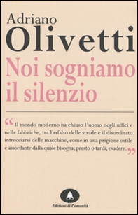 Noi sogniamo il silenzio - Librerie.coop Noi sogniamo il silenzio - Librerie.coop