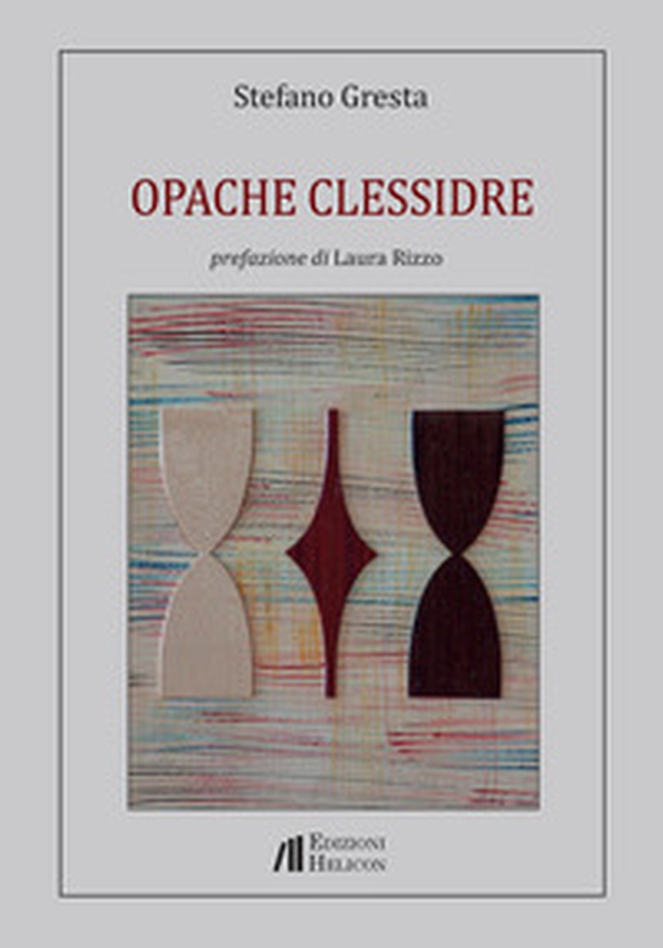 Opache clessidre - Librerie.coop Opache clessidre - Librerie.coop