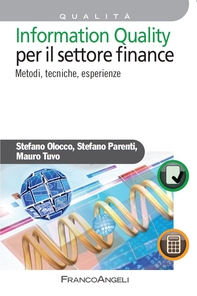 Information Quality per il settore Finance. Metodi, tecniche, esperienze - Librerie.coop Information Quality per il settore Finance. Metodi, tecniche, esperienze - Librerie.coop