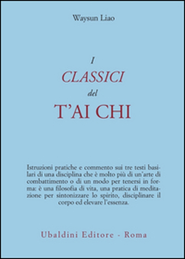 I classici del T'ai Chi - Librerie.coop
