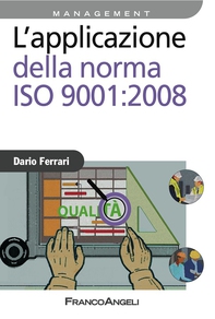 L'applicazione della norma ISO 9001:2008 - Librerie.coop L'applicazione della norma ISO 9001:2008 - Librerie.coop
