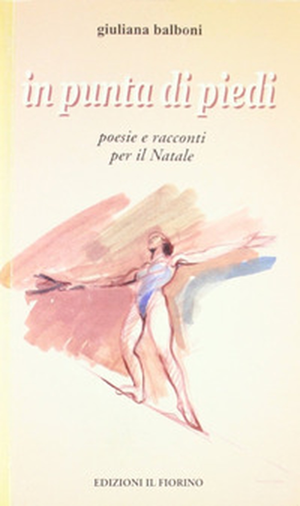 In punta di piedi. Poesie e racconti per il Natale - Librerie.coop In punta di piedi. Poesie e racconti per il Natale - Librerie.coop