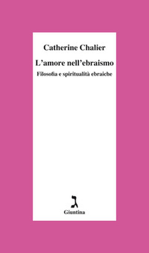 L'amore nell'ebraismo. Filosofia e spiritualità ebraiche - Librerie.coop L'amore nell'ebraismo. Filosofia e spiritualità ebraiche - Librerie.coop