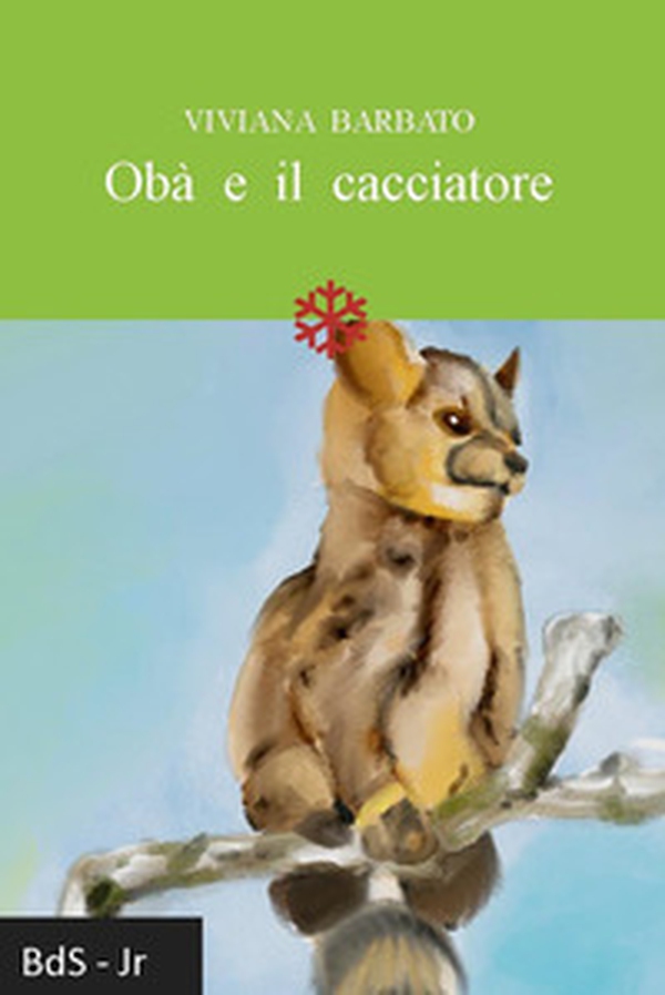 Obà e il cacciatore - Librerie.coop Obà e il cacciatore - Librerie.coop