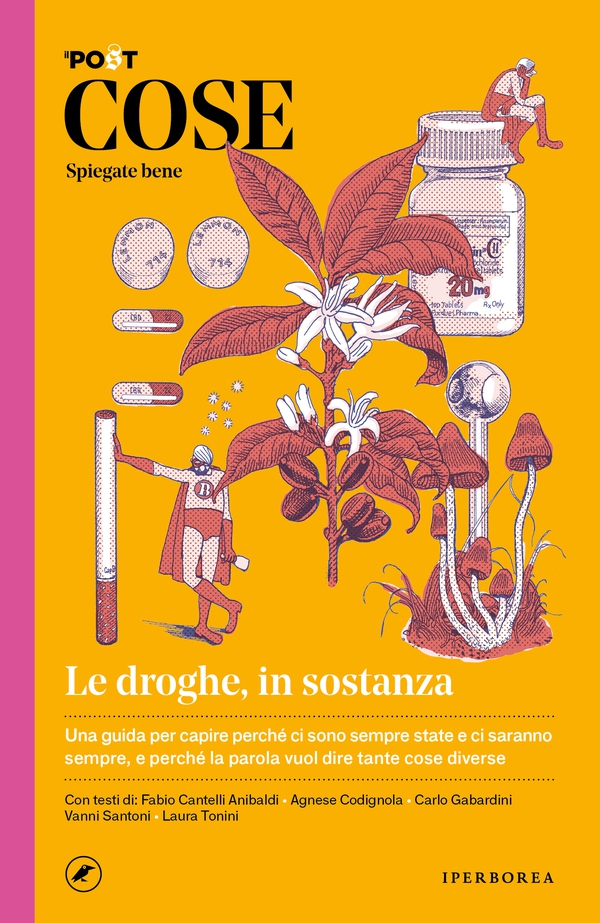 Cose spiegate bene. Le droghe, in sostanza - Librerie.coop Cose spiegate bene. Le droghe, in sostanza - Librerie.coop