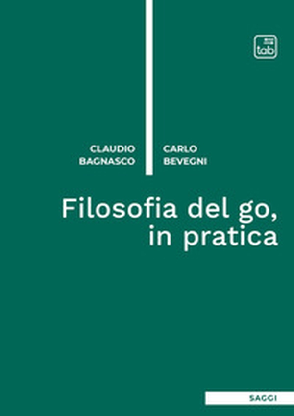 Filosofia del go, in pratica - Librerie.coop