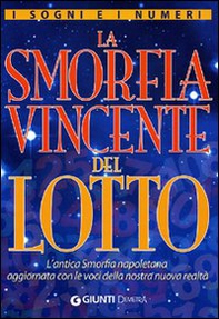 I sogni e i numeri. La smorfia vincente del lotto - Librerie.coop