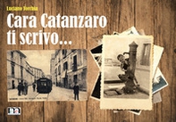 Cara Catanzaro ti scrivo... - Librerie.coop
