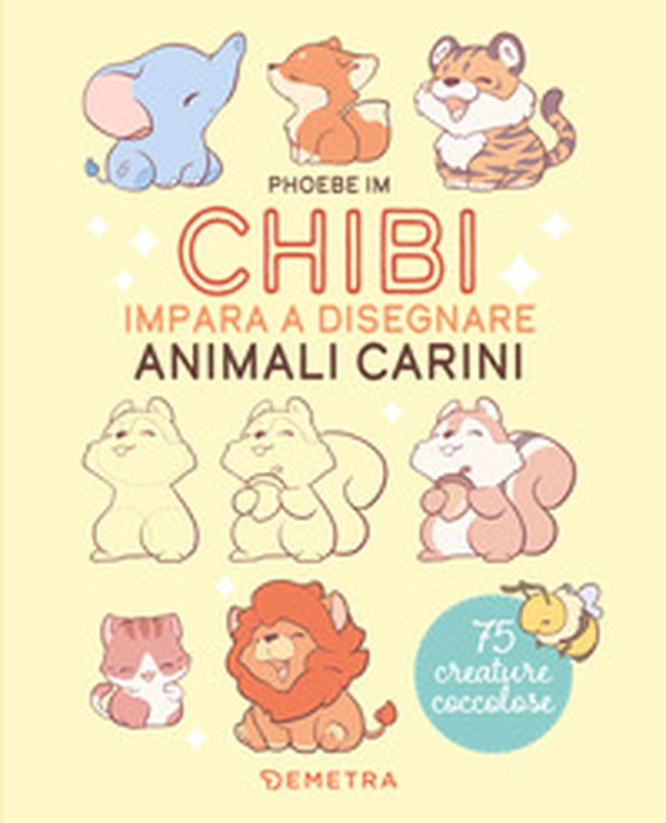 Chibi. Impara a disegnare animali carini - Librerie.coop