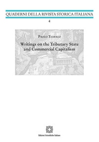 Writings on the Tributary Stateand Commercial Capitalism - Librerie.coop