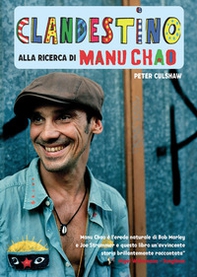 Clandestino. Alla ricerca di Manu Chao - Librerie.coop