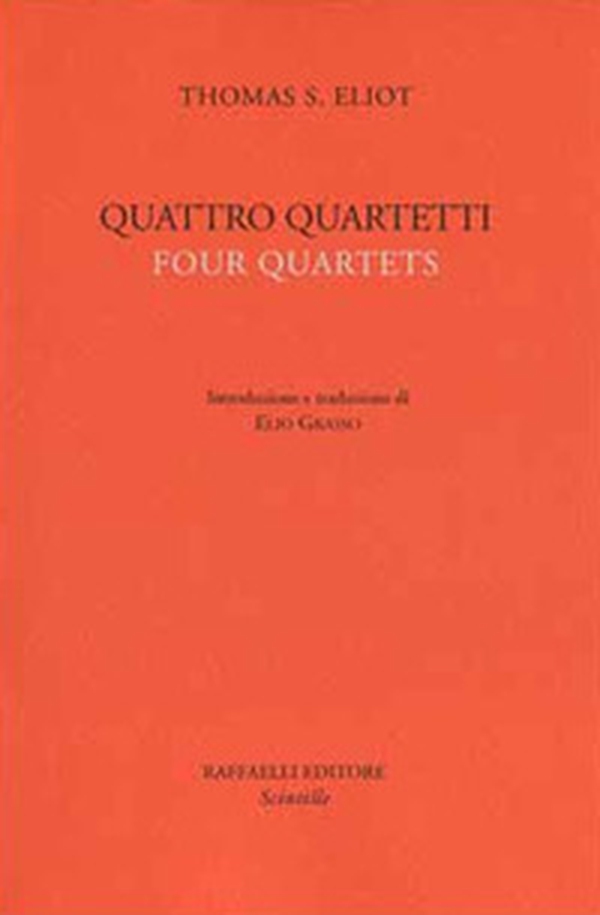 Quattro quartetti. Testo inglese a fronte - Librerie.coop