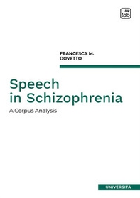 Speech in Schizophrenia. A corpus analysis - Librerie.coop