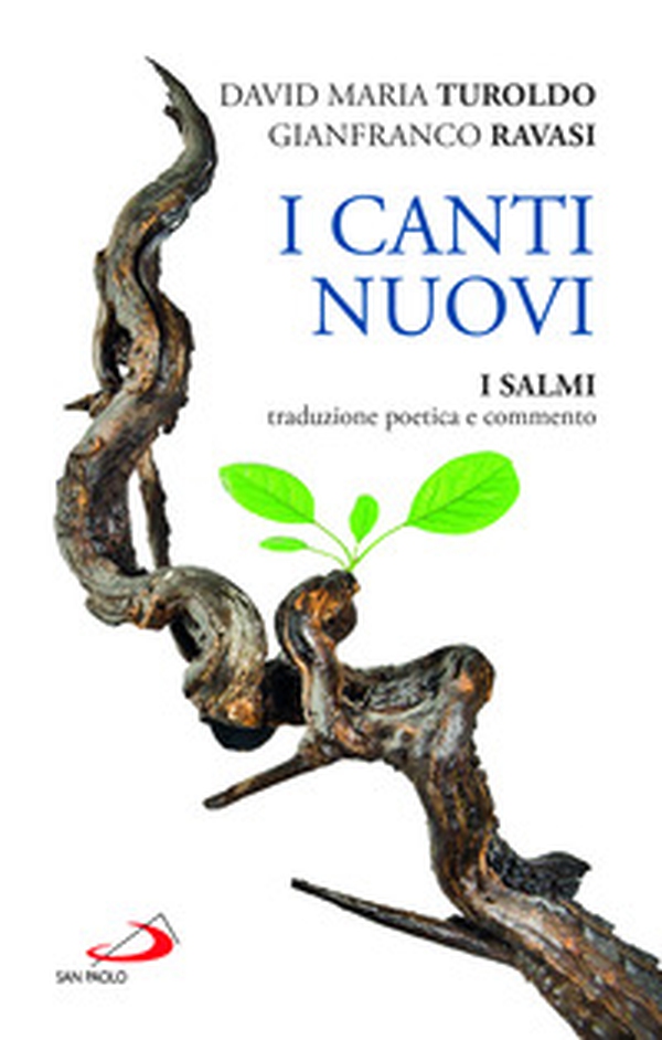 I canti nuovi. I Salmi, traduzione poetica e commento - Librerie.coop I canti nuovi. I Salmi, traduzione poetica e commento - Librerie.coop