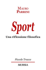Sport. Una riflessione filosofica - Librerie.coop