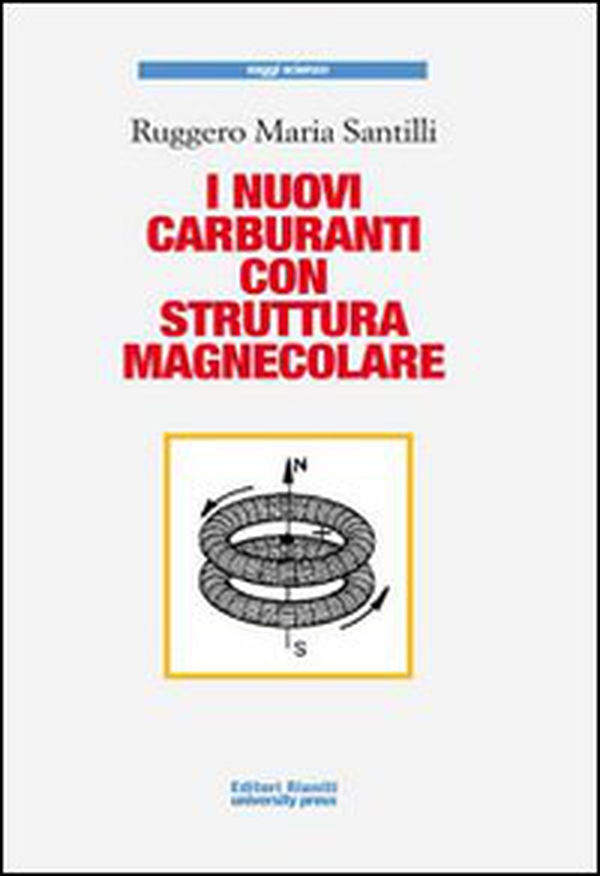 I nuovi carburanti con struttura magnecolare - Librerie.coop I nuovi carburanti con struttura magnecolare - Librerie.coop