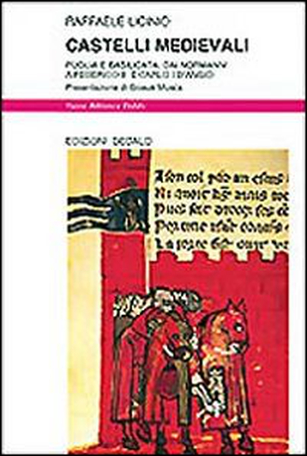 Castelli medievali. Puglia e Basilicata: dai normanni a Federico II e Carlo I d'Angiò - Librerie.coop Castelli medievali. Puglia e Basilicata: dai normanni a Federico II e Carlo I d'Angiò - Librerie.coop