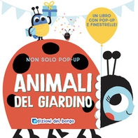 Animali del giardino. Non solo pop-up - Librerie.coop