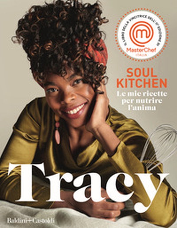 Soul kitchen. Le mie ricette per nutrire l'anima - Librerie.coop Soul kitchen. Le mie ricette per nutrire l'anima - Librerie.coop