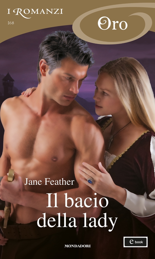 Il bacio della lady (I Romanzi Oro) - Librerie.coop Il bacio della lady (I Romanzi Oro) - Librerie.coop