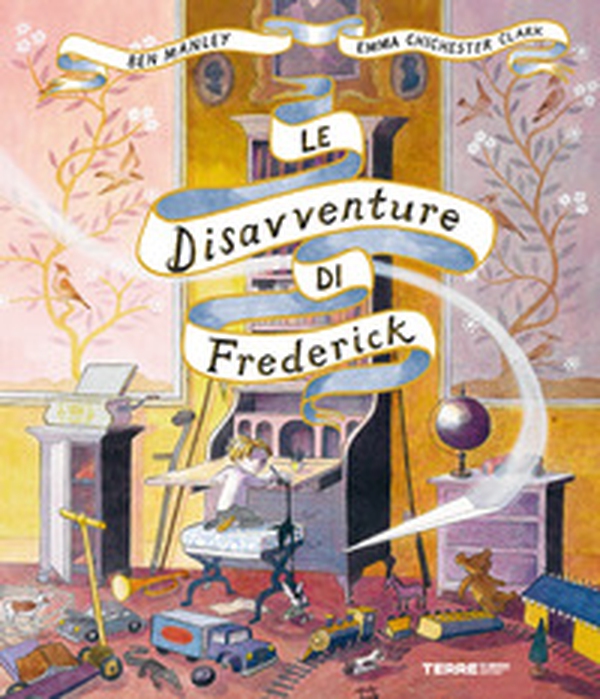 Le disavventure di Frederick - Librerie.coop Le disavventure di Frederick - Librerie.coop