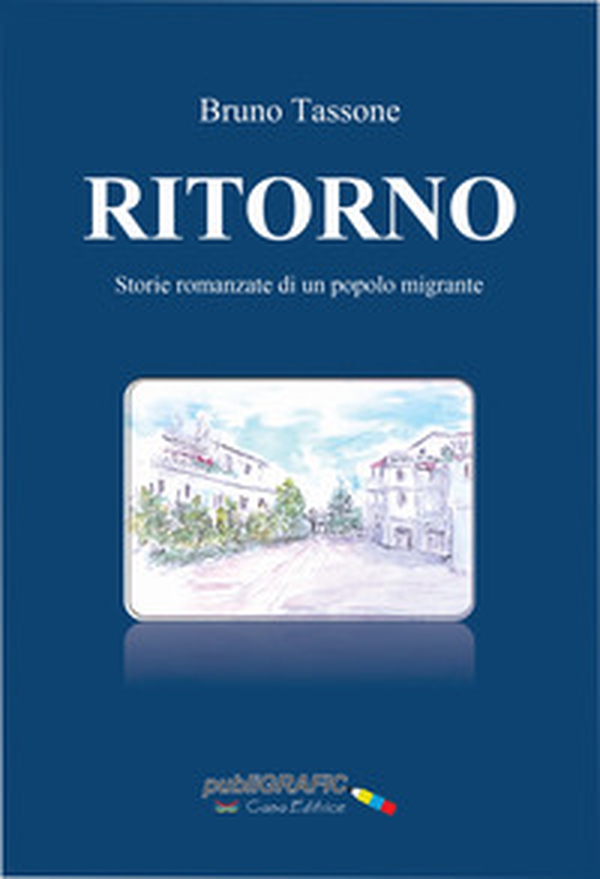 Ritorno. Storie romanzate di un popolo migrante - Librerie.coop