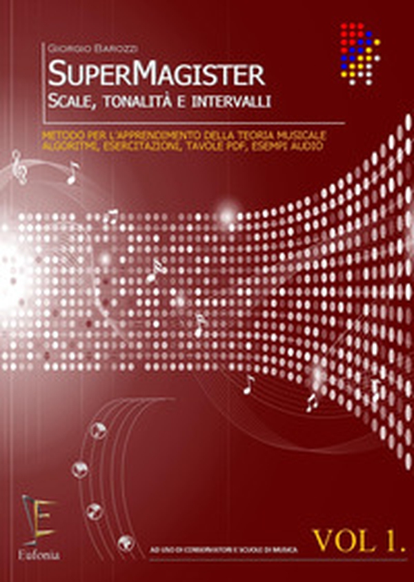 SuperMagister. Scale, tonalità e intervalli - Vol. 1 - Librerie.coop SuperMagister. Scale, tonalità e intervalli - Vol. 1 - Librerie.coop