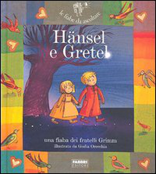 Hansel e Gretel - Librerie.coop Hansel e Gretel - Librerie.coop