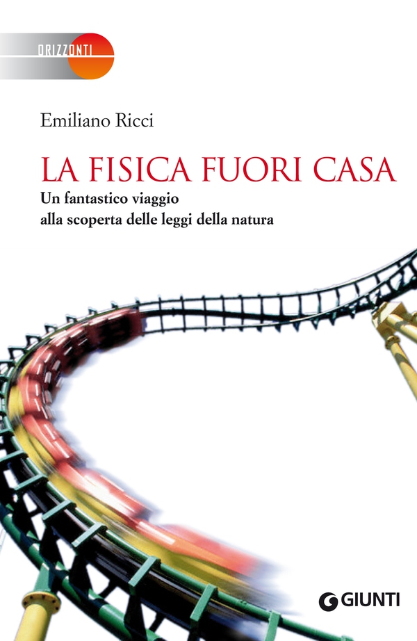 La fisica fuori casa - Librerie.coop La fisica fuori casa - Librerie.coop