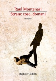 Strane cose, domani - Librerie.coop Strane cose, domani - Librerie.coop